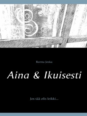 cover image of Aina & Ikuisesti